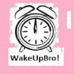Wake Me Up Bro Alarm Clock 3.0 Mod Ads-Free