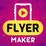 Flyer Maker, Poster Maker With Video pro 19.0