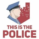 This Is the Police 1.1.3.6 APK MOD Unlimited Money