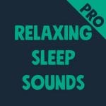 Relaxing Sleep Sounds PRO 3.2.0 APK Paid