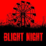 Blight Night You Are Not Safe 1.0 Mod Money