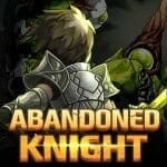 Abandoned Knight 1.9.60 MOD APK God Mode