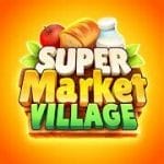 Supermarket Village Farm Town 0.9.6 MOD APK Unlimited Money